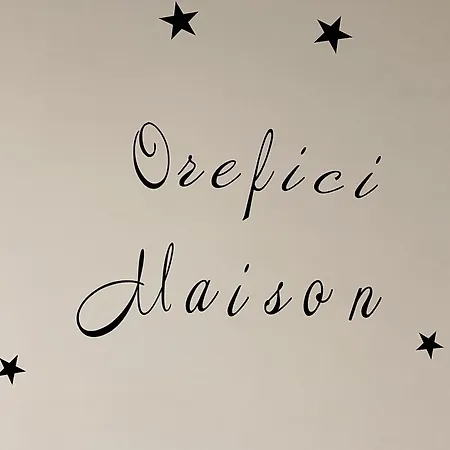 Orefici Maison 2 *